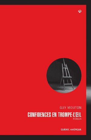 Confidences en Trompe-L'œil