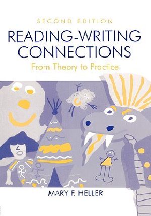 Reading-Writing Connections · From Theory to Practice