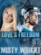 Love's Freedom