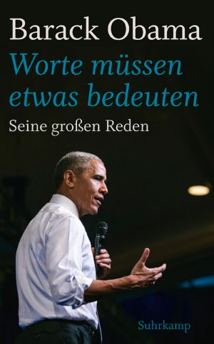 Worte müssen etwas bedeuten · Seine großen Reden