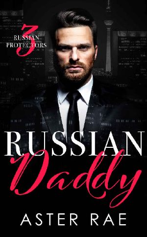 Russian Daddy (Russian Protectors Book 3)