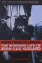 Everything Is Cinema · The Working Life of Jean-Luc Godard