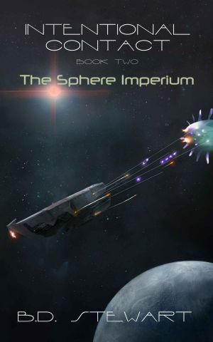 The Sphere Imperium · Book Two of the Intentional Contact Trilogy