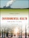 Environmental Health, Third Edition, From Global to Local