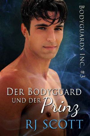 Der Bodyguard und der Prinz (Bodyguards Inc. 3)