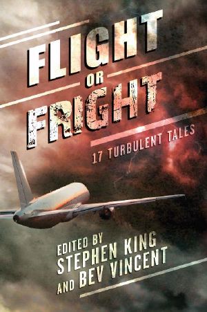 Flight or Fright · 17 Turbulent Tales