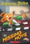 Geronimo Stilton #73 · The Missing Movie