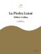 La Piedra Lunar (Clásica Maior)