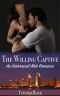 The Willing Captive