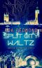 Split City Waltz