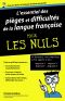 Essentiel Des Pièges Et Difficultés De La Langue Française Pour Les Nuls