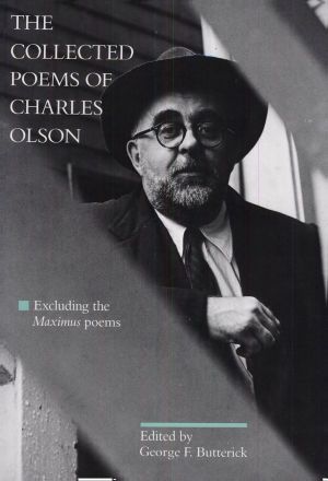 The Collected Poems of Charles Olson