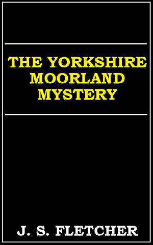 The Yorkshire Moorland Mystery