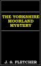 The Yorkshire Moorland Mystery