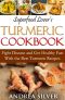 Superfood Lover's Turmeric Cookbook · Fight Disease and Get Healthy Fast With the Best Turmeric Recipes (Superfood Cookbooks Book 3)