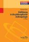 Einführung in die philosophische Anthropologie · 3.Auflage