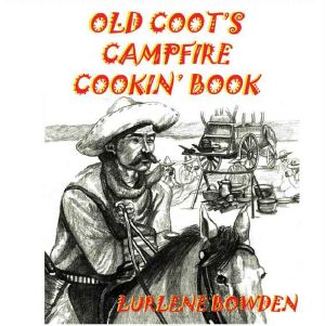 Old Coot's Campfire Cookin' Book