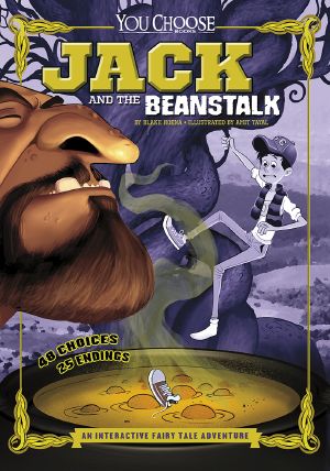 Jack and the Beanstalk, You Choose Fractured Fairy Tales, You Choose Fractured Fairy Tales: Jack and the Beanstalk