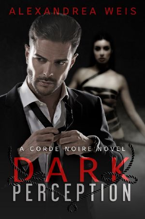 Dark Perception · the Corde Noire Series