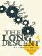 The Long Descent