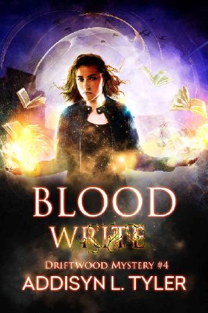 Blood Write: An Urban Fantasy Mystery (Driftwood Mystery Book 4)