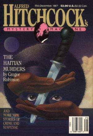 Alfred Hitchcock’s Mystery Magazine. Vol. 32, No. 13, Mid-December, 1987