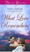 What Love Remembers