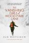 The Vanishing Girls of Wood Park Lane: (A psychological mystery)