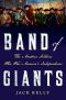 Band of Giants · The Amateur Soldiers Who Won America's Independence