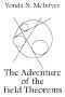 The Adventure of the Field Theorems