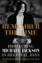 Remember the Time · Our Journey With Michael Jackson