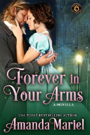 Forever in Your Arms: De Wolfe Pack Connected World (Mists of Babylon Book 3)