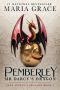 Pemberley: Mr. Darcy's Dragon: A Pride and Prejudice Variation (Jane Austen's Dragons Book 1)