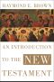 An Introduction to the New Testament (The Anchor Yale Bible Reference Library)