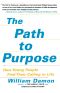 The Path to Purpose · How Young People Find Their Calling in Life