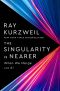 The Singularity Is Nearer · When We Merge with AI