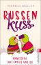 Russenkuss · Annuschka, ihre Familie und ich