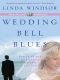 Wedding Bell Blues