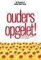 Ouders Opgelet!