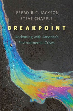 Breakpoint · Reckoning With America's Environmental Crises