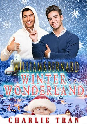 William & Bernard · An Omegaverse Mpreg Romance (Winter Wonderland Book 1)