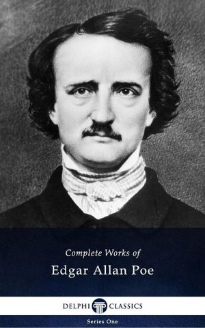 Delphi Complete Works of Edgar Allan Poe