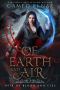 Of Earth and Air (Heir of Blood and Fire Book 3)