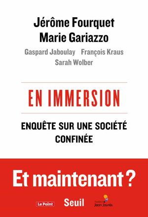 En Immersion · Enquête Sur Une Société Confinée