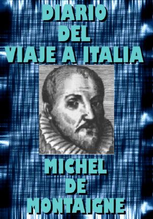 Diario Del Viaje a Italia