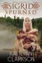 Sigrid · Spurned (Viking Guardians Book 4)