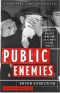 Public Enemies · America's Greatest Crime Wave and the Birth of the FBI, 1933-34