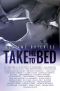 Take Me To Bed: Bedtime Quickies