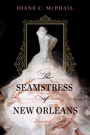 The Seamstress of New Orleans