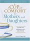 a cup of comfort for mothers and daughters